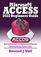 Algopix Similar Product 11 - Microsoft Access 2022 Beginners Guide