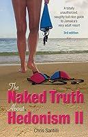 Algopix Similar Product 14 - The Naked Truth about Hedonism II A