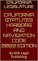 Algopix Similar Product 1 - CALIFORNIA STATUTES HARBORS AND