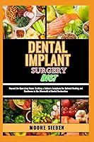 Algopix Similar Product 7 - DENTAL IMPLANT SURGERY DIET Beyond the