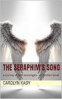 Algopix Similar Product 18 - The Seraphims Song A Journey of Faith