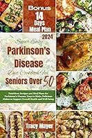 Algopix Similar Product 20 - Super Easy Parkinsons Disease Diet