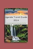 Algopix Similar Product 20 - Uganda Travel Guide 2024 A journey