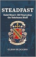 Algopix Similar Product 19 - STEADFAST Saint Maurs 150 Years atop