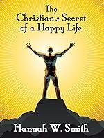 Algopix Similar Product 15 - The Christian's Secret of a Happy Life