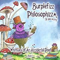 Algopix Similar Product 14 - Burplefizz Philosophizzm Whimsies of