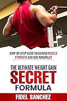 Algopix Similar Product 11 - THE ULTIMATE WEIGHT GAIN SECRET