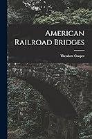 Algopix Similar Product 16 - American Railroad Bridges