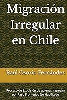 Algopix Similar Product 14 - Migracin Irregular en Chile Proceso