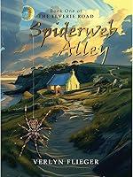 Algopix Similar Product 3 - Spiderweb Alley Book One of The