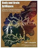 Algopix Similar Product 17 - Body and Brain Brilliance A Manual to