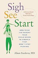 Algopix Similar Product 14 - Sigh SeeStart How to Be the Parent