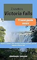 Algopix Similar Product 17 - Zambia Victoria Falls Travel Guide