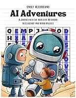 Algopix Similar Product 8 - AI Adventures A Journey into the World