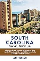 Algopix Similar Product 5 - South Carolina Travel Guide 2024