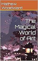 Algopix Similar Product 12 - The Magical World of Art