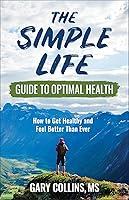 Algopix Similar Product 4 - The Simple Life Guide to Optimal