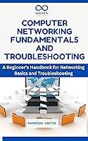 Algopix Similar Product 12 - COMPUTER NETWORKING FUNDAMENTALS AND