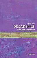 Algopix Similar Product 9 - Decadence A Very Short Introduction