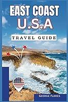 Algopix Similar Product 9 - East Coast USA Travel Guide Your help