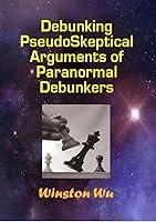 Algopix Similar Product 15 - Debunking PseudoSkeptical Arguments of