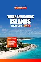 Algopix Similar Product 3 - Turks and Caicos Islands Travel Guide