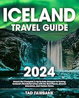 Algopix Similar Product 6 - Iceland Travel Guide 2024 Unlock the