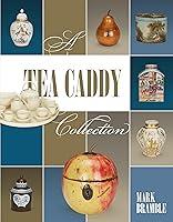 Algopix Similar Product 19 - A Tea Caddy Collection