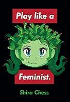 Algopix Similar Product 19 - Play like a Feminist. (Playful Thinking)