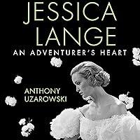 Algopix Similar Product 15 - Jessica Lange: An Adventurer's Heart