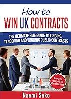 Algopix Similar Product 16 - How To Win UK Contracts The Ultimate