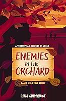 Algopix Similar Product 12 - Enemies in the Orchard A World War 2