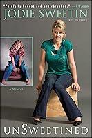 Algopix Similar Product 8 - unSweetined: A Memoir