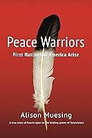 Algopix Similar Product 10 - Peace Warriors First Nations of