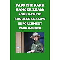 Algopix Similar Product 10 - Pass the Park Ranger Exam Your Path to