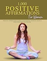 Algopix Similar Product 12 - 1000 POSITIVE AFFIRMATIONS FOR WOMEN