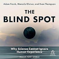 Algopix Similar Product 2 - The Blind Spot Why Science Cannot