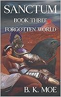 Algopix Similar Product 16 - Sanctum Book Three: Forgotten World