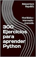 Algopix Similar Product 5 - 300 Ejercicios para aprender Python