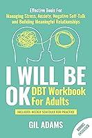 Algopix Similar Product 20 - I Will Be Ok DBT Workbook For Adults