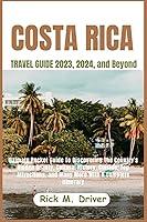 Algopix Similar Product 8 - Costa Rica Travel Guide 2023 2024 and