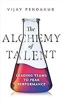 Algopix Similar Product 16 - The Alchemy of Talent Leading Teams to