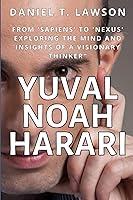 Algopix Similar Product 9 - Yuval Noah Harari From Sapiens to