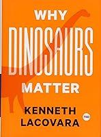 Algopix Similar Product 7 - Why Dinosaurs Matter (TED Books)