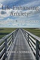 Algopix Similar Product 15 - Life Enhancing Anxiety Key to a Sane