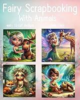 Algopix Similar Product 15 - Fairy Scrapbooking: With Animals