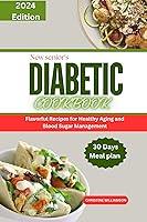 Algopix Similar Product 14 - NEW SENIORS DIABETIC COOKBOOK 