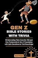 Algopix Similar Product 4 - Gen Z Bible Stories with Trivia 60