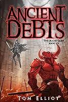 Algopix Similar Product 3 - Ancient Debts The Grand Game Book 7