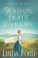 Algopix Similar Product 18 - Wagon Train Dreams (Wagons West)